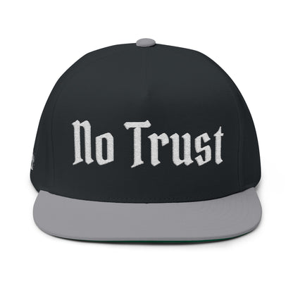 No Trust Embroidered Flat Bill Cap